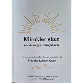 Mirakler sker - nr du vlger at tro p dem