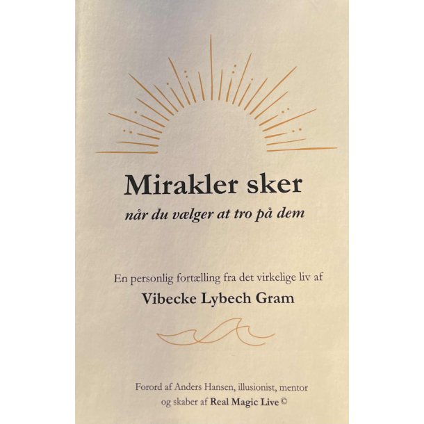Mirakler sker - n�r du v�lger at tro p� dem